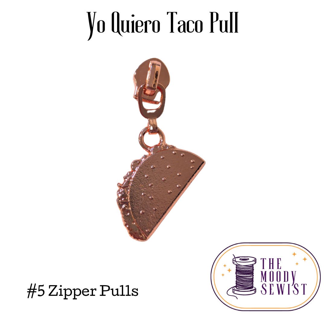 Yo Quiero Taco Pull #5 Zipper Pulls