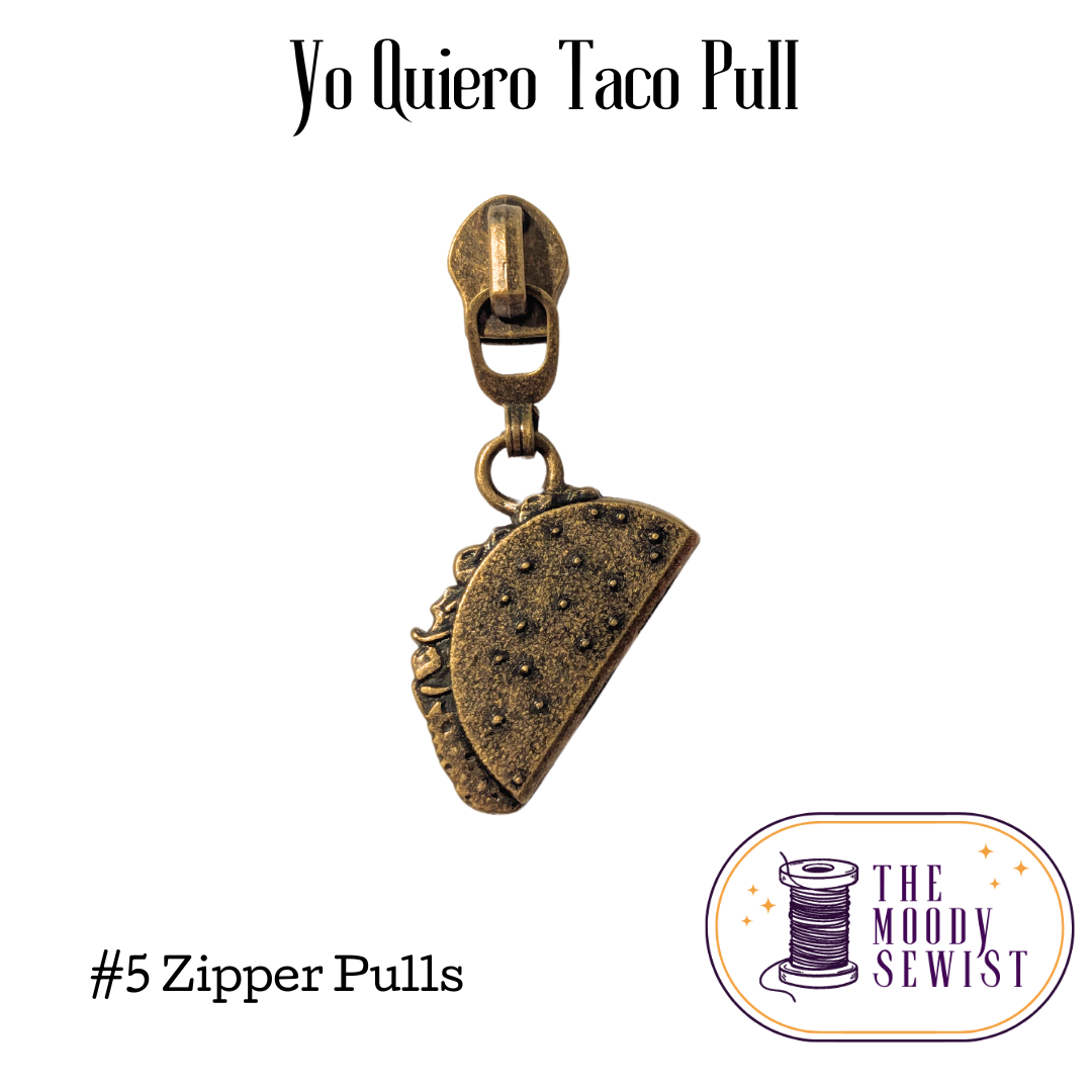 Yo Quiero Taco Pull #5 Zipper Pulls