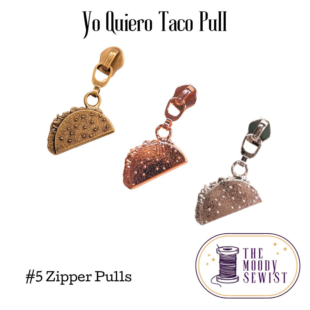 Yo Quiero Taco Pull #5 Zipper Pulls